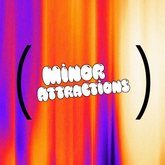 Minor Attractions 2025